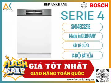 Máy rửa chén bát Bosch Bán Âm Serie 4 SMI4ECS21E - Tự Động Hé Cửa